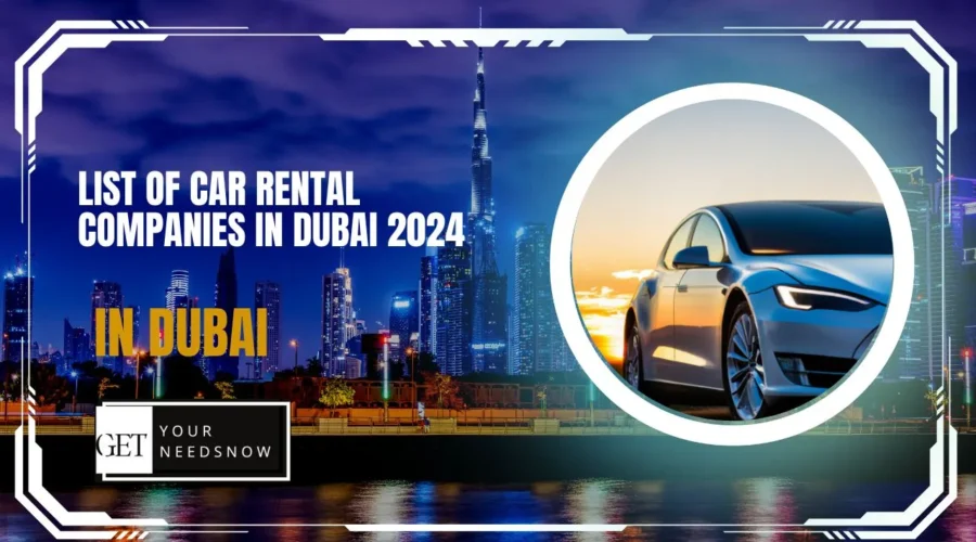 List of Car Rental Companies in Dubai 2024